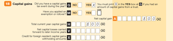 Enter an X at YES item G (Did you have a capital gains tax event during the year?), $800 at A (Net capital gain) and $800 at H (Total current year capital gains)